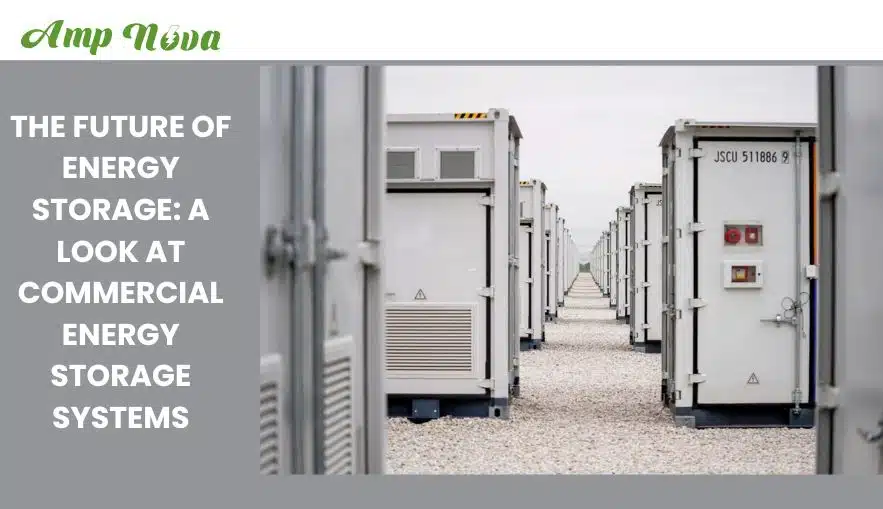 A Look at Commercial Energy Storage Systems | The Future of Energy Storage